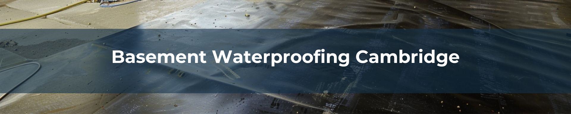 basement waterproofing Cambridge