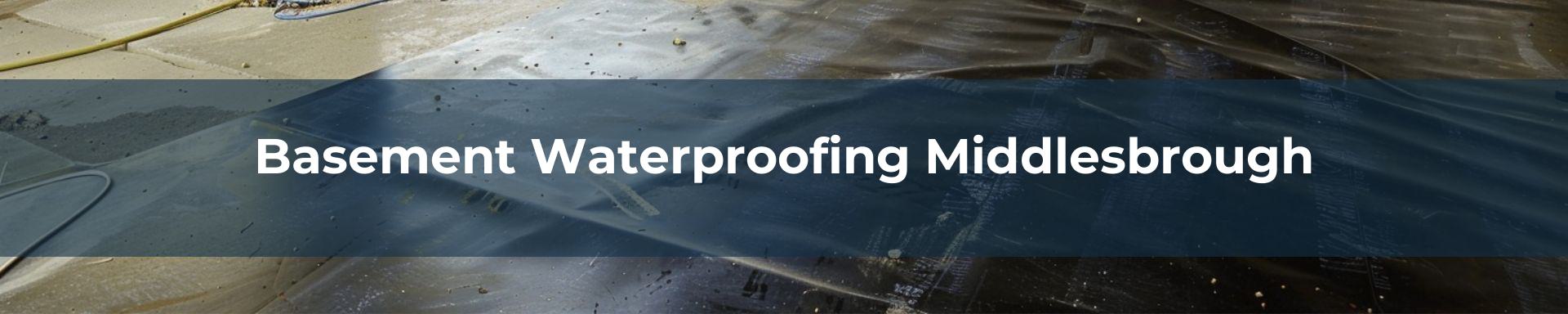 basement waterproofing Middlesbrough