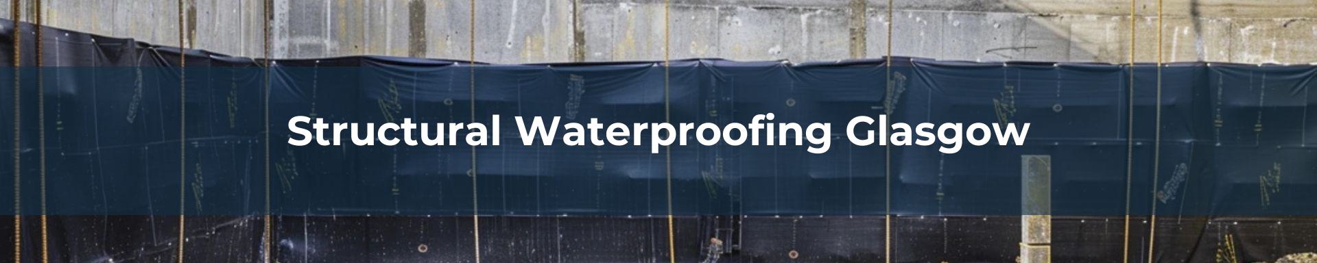 structural-waterproofing-Glasgow