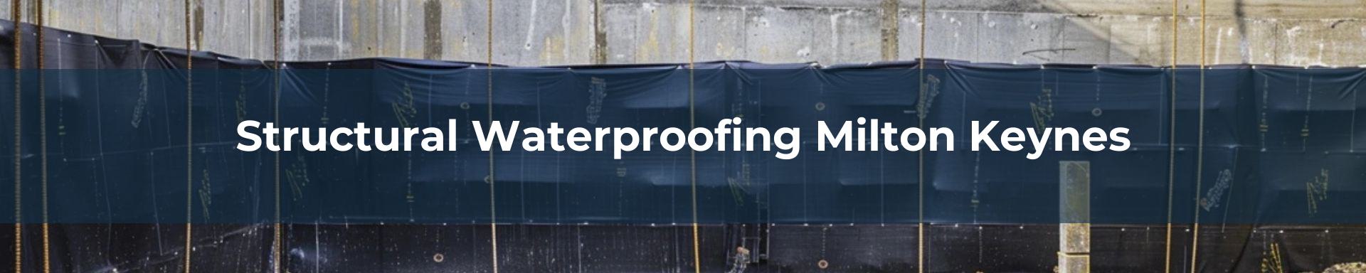 structural-waterproofing-Milton Keynes