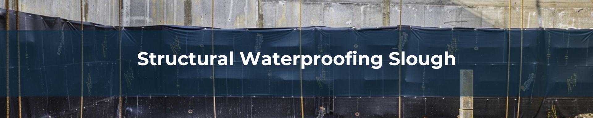 structural-waterproofing-Slough