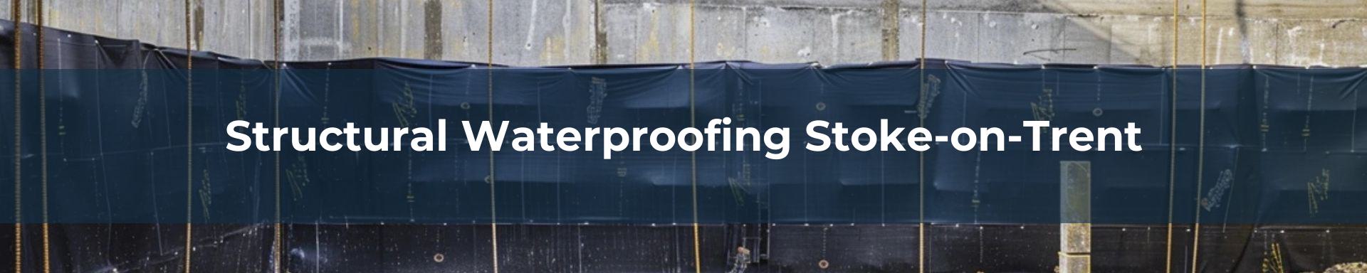 structural-waterproofing-Stoke-on-Trent